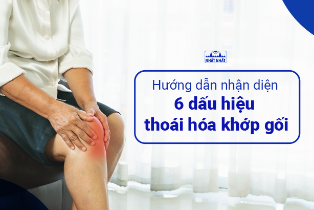 Hướng dẫn nhận diện 6 dấu hiệu thoái hóa khớp gối