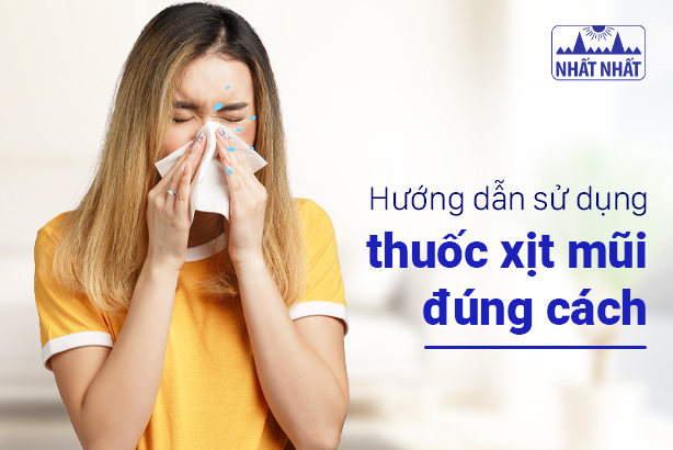 Hướng dẫn sử dụng thuốc xịt mũi đúng cách