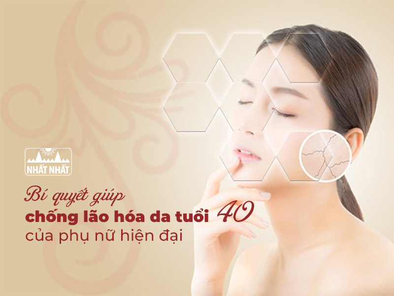 chống lão hóa da tuổi 40
