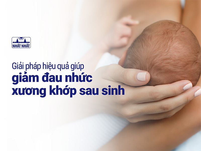 đau nhức xương khớp sau sinh