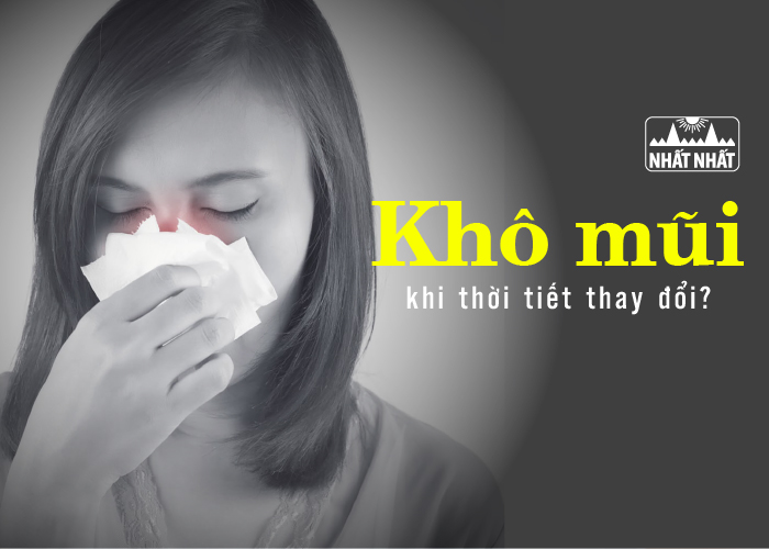  khô mũi khi thời tiết thay đổi