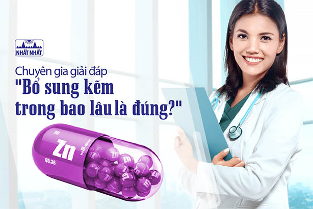 Chuyên gia giải đáp bổ sung kẽm trong bao lâu là đúng?