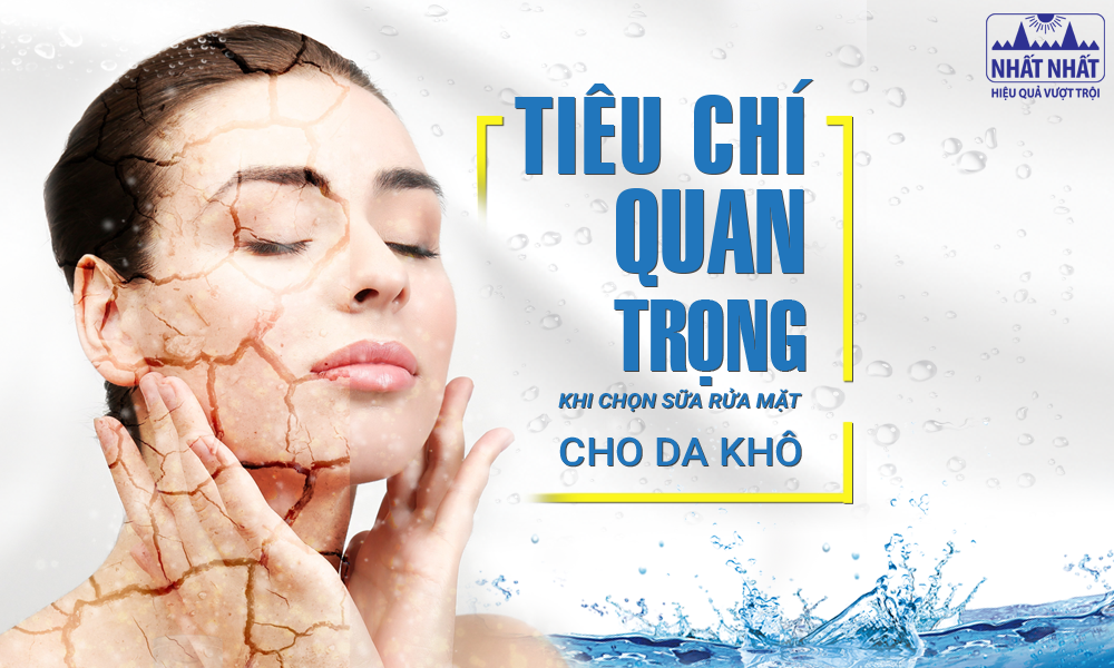 Bác sĩ da liễu khuyên gì khi bạn chọn sữa rửa mặt cho da khô?