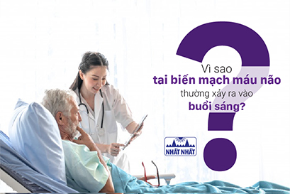 Vì sao tai biến mạch máu não thường xảy ra vào  buổi sáng?