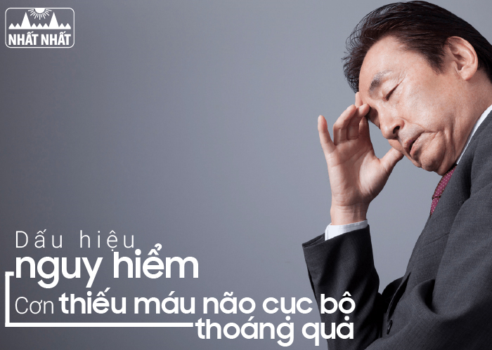 Cơn thiếu máu não cục bộ thoáng qua – Cảnh báo các dấu hiệu nguy hiểm