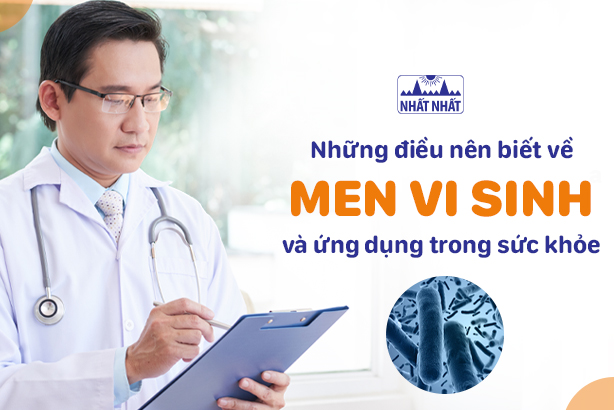 Những điều nên biết về men vi sinh và ứng dụng trong sức khỏe