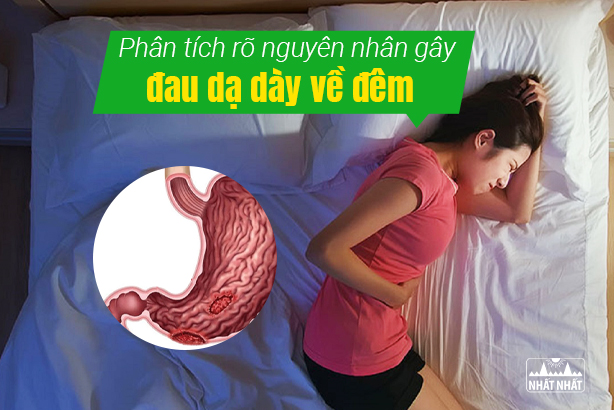 Phân tích rõ nguyên nhân gây đau dạ dày về đêm