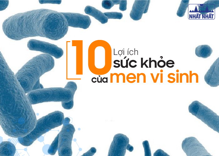 10 Lợi ích sức khỏe khó tin của men vi sinh