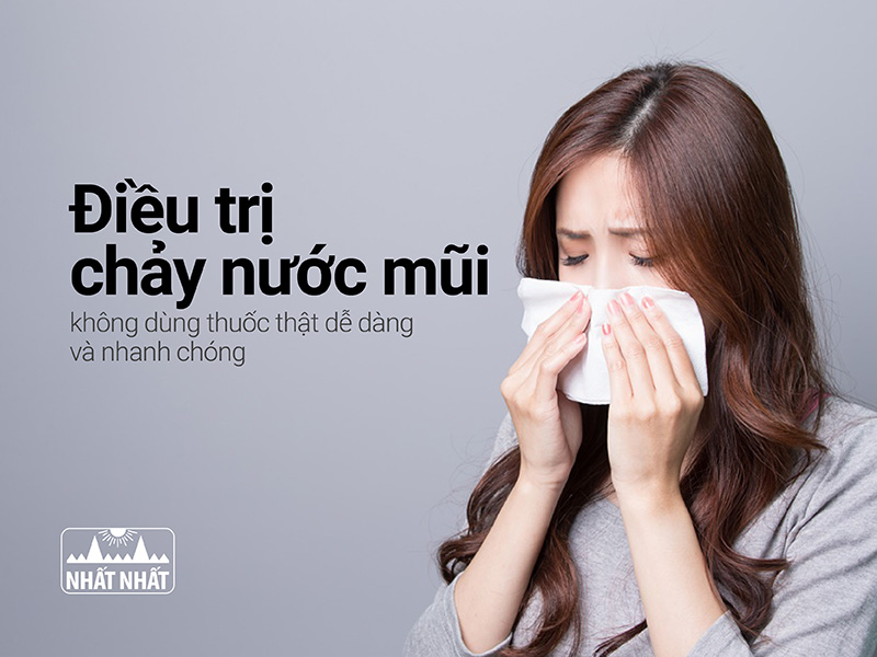 Điều trị chảy nước mũi không dùng thuốc thật dễ dàng và nhanh chóng