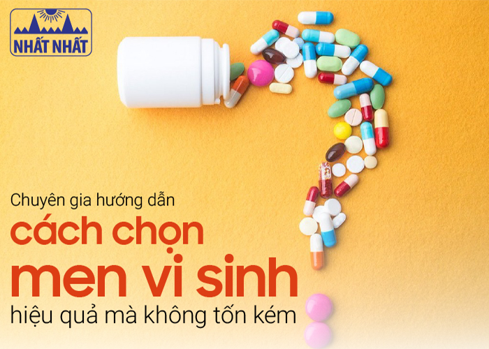Chuyên gia hướng dẫn cách chọn men vi sinh hiệu quả mà không tốn kém