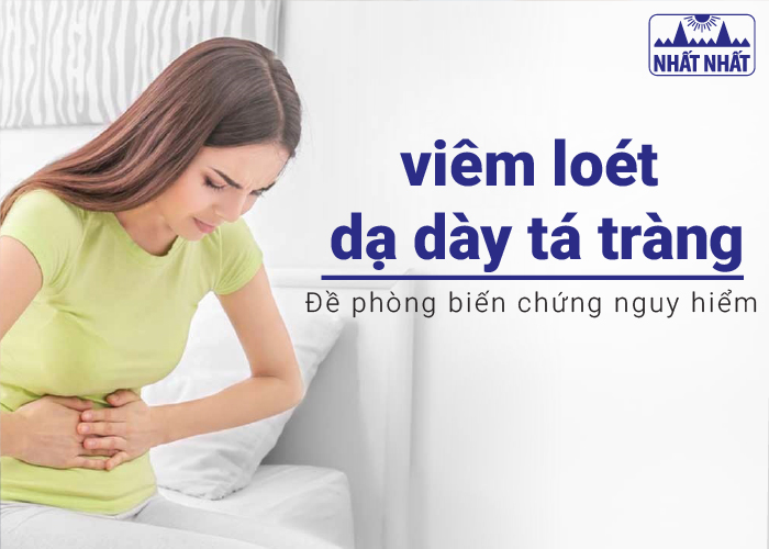 Đề phòng biến chứng nguy hiểm của viêm loét dạ dày tá tràng