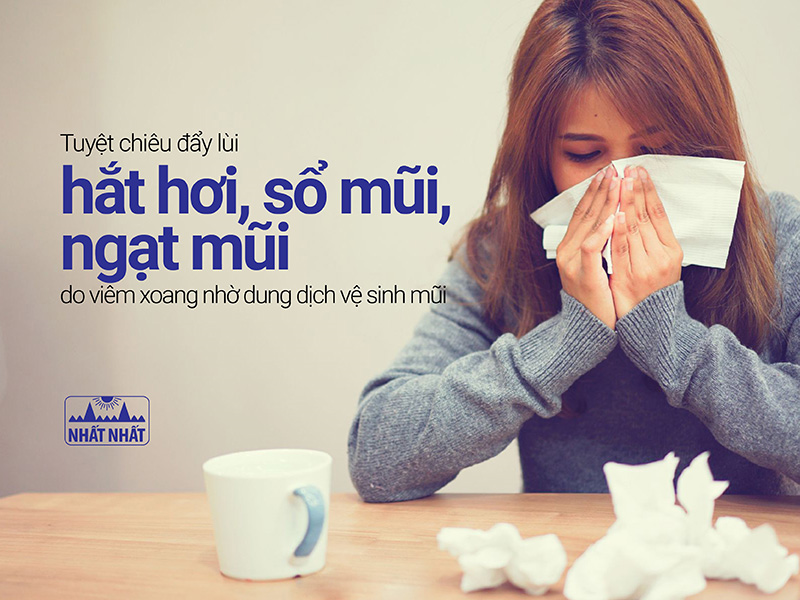 Tuyệt chiêu đẩy lùi hắt hơi, sổ mũi, ngạt mũi do viêm xoang nhờ dung dịch vệ sinh mũi