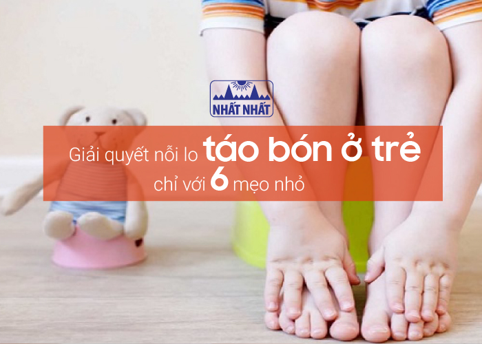 Giải quyết nỗi lo táo bón ở trẻ chỉ với 6 mẹo nhỏ