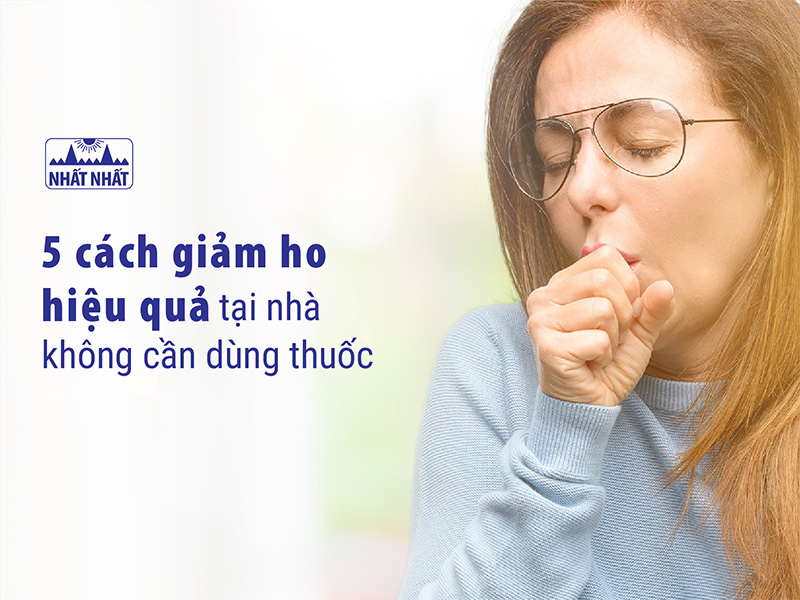 5 cách giảm ho hiệu quả tại nhà không cần dùng thuốc