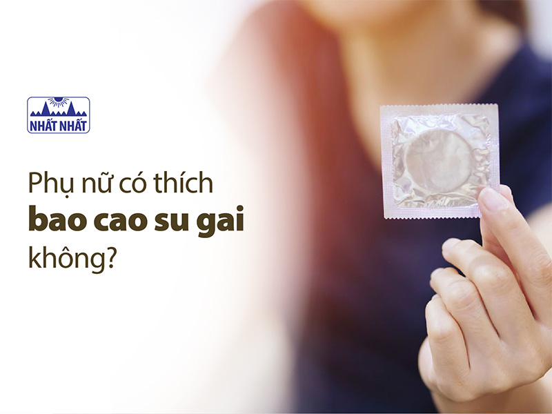 Phụ nữ có thích bao cao su gai không? Câu trả lời đáng ngạc nhiên