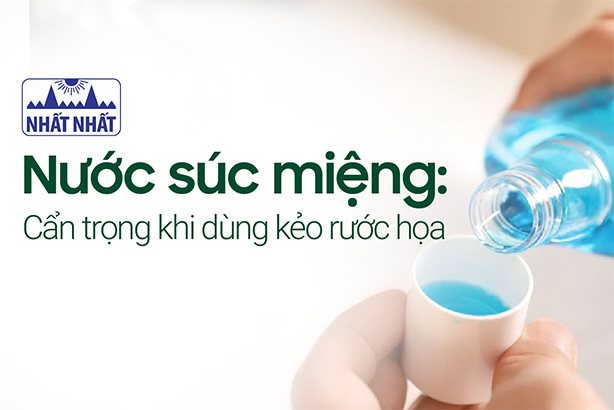 Nước súc miệng: Cẩn trọng khi dùng kẻo “rước họa”