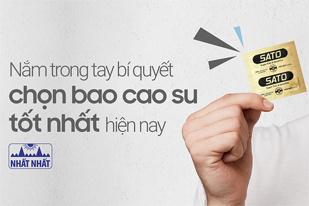 Nắm trong tay bí quyết chọn bao cao su tốt nhất hiện nay