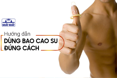 Hướng dẫn dùng bao cao su đúng cách cho nam giới, ít người biết