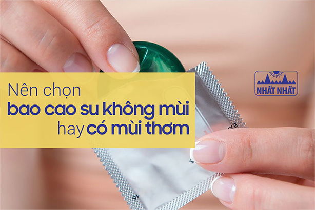 Giải đáp thắc mắc cho các cặp đôi “Nên chọn bao cao su không mùi hay có mùi thơm?”