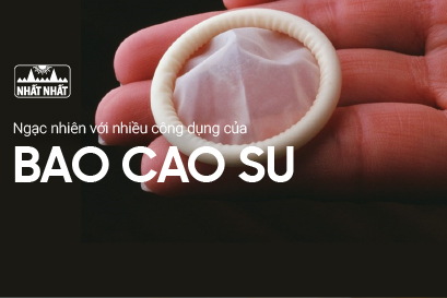 Chắc chắn bạn sẽ ngạc nhiên với nhiều công dụng của bao cao su