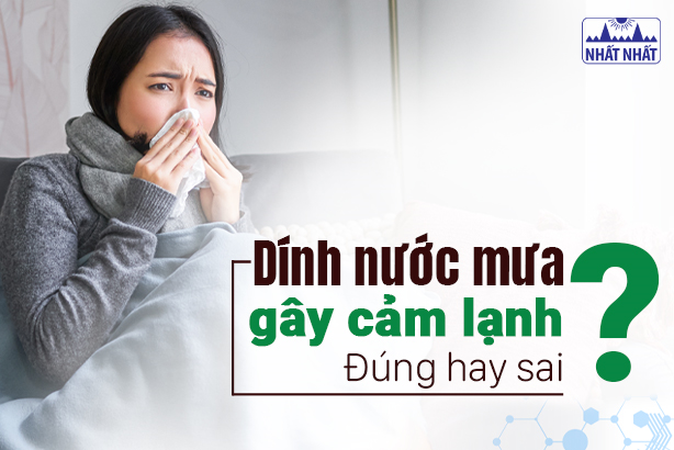 Dính nước mưa gây cảm lạnh: Đúng hay sai?