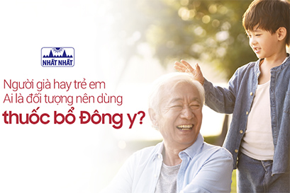 Người già hay trẻ em – Ai là đối tượng nên dùng thuốc bổ Đông y?