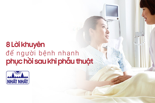 8 Lời khuyên để người bệnh nhanh phục hồi sau khi phẫu thuật