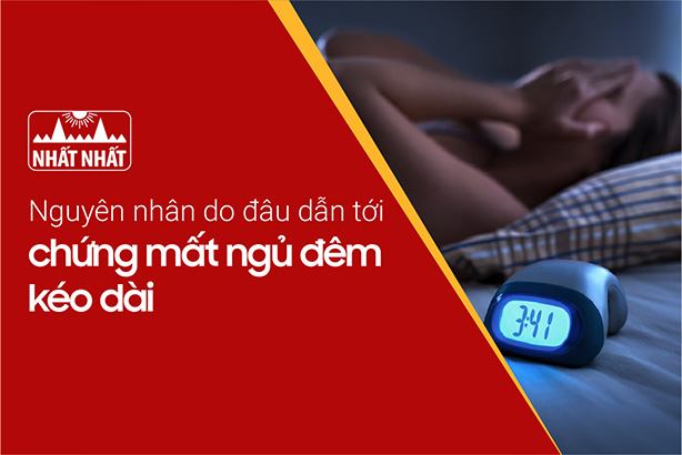 Nguyên nhân do đâu dẫn tới chứng mất ngủ đêm kéo dài?