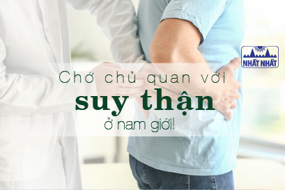 Chớ chủ quan với suy thận ở nam giới!