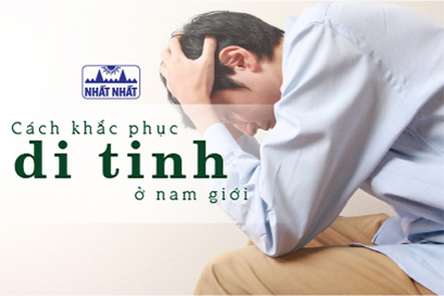 Cách khắc phục di tinh đơn giản ở nam giới