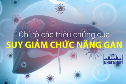 Chỉ rõ các triệu chứng của suy giảm chức năng gan