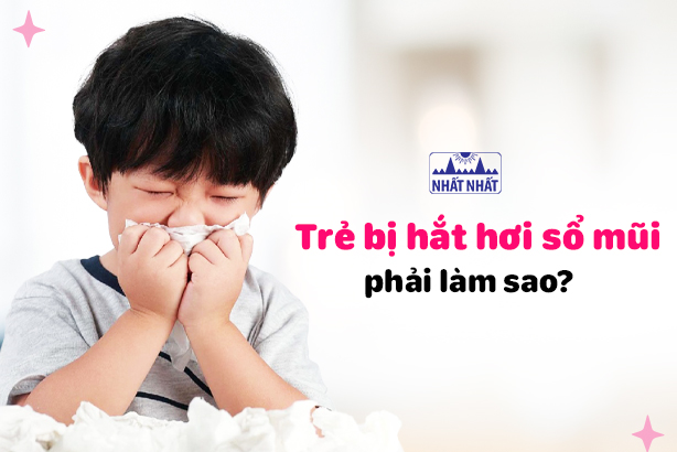 Trẻ bị hắt hơi sổ mũi phải làm sao?