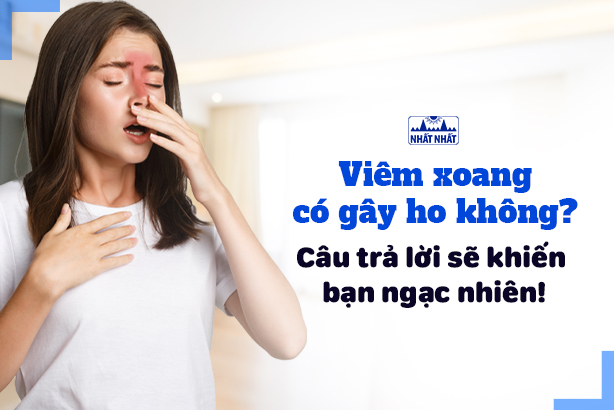 Viêm xoang có gây ho không: câu trả lời sẽ khiến bạn ngạc nhiên!