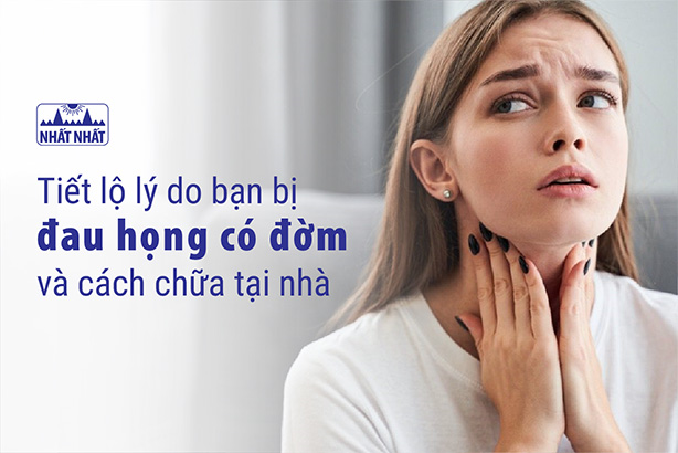 Tiết lộ lý do bạn bị đau họng có đờm và cách chữa tại nhà