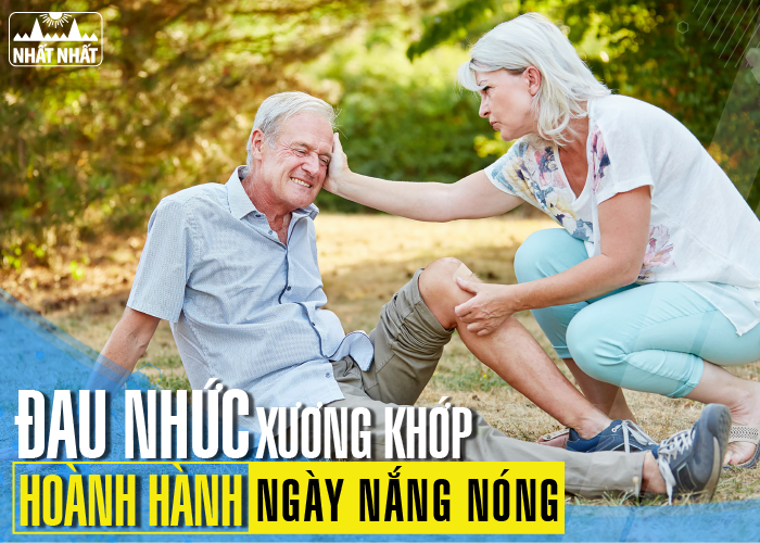 Đau xương khớp hoành hành ngày nắng nóng