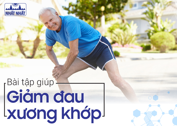 Những bài tập giúp giảm đau xương khớp, phục hồi chức năng vận động