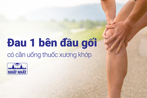 Đau 1 bên đầu gối có cần uống thuốc xương khớp?