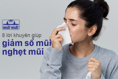 8 lời khuyên giúp giảm sổ mũi nghẹt mũi nhanh chóng
