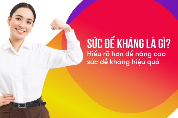 Sức đề kháng là gì? Hiểu rõ hơn để nâng cao sức đề kháng hiệu quả