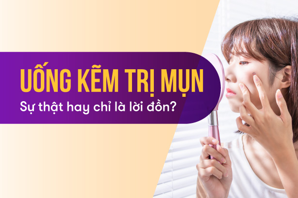 Uống kẽm trị mụn: Sự thật hay chỉ là lời đồn?