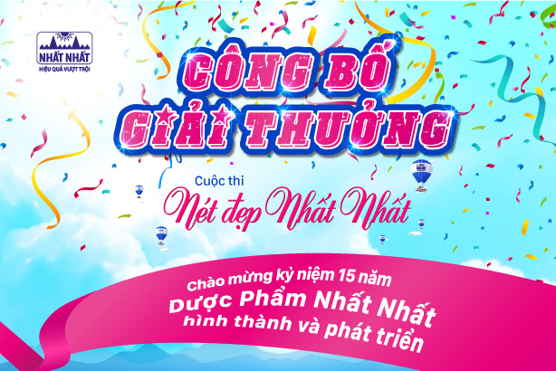 Công bố Giải thưởng Cuộc thi Nét đẹp Nhất Nhất 