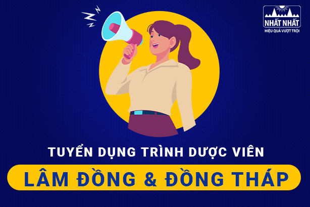 Tuyển dụng trình dược viên Đồng Tháp - Lâm Đồng