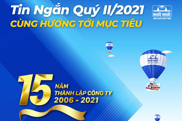 Bản tin Nhất Nhất quý II/2021 - Cùng hướng tới mục tiêu