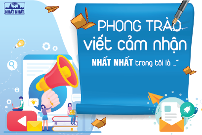 Phát động Phong trào viết cảm nhận “Nhất Nhất trong tôi là…”